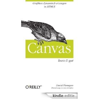 Canvas kurz & gut (O'Reillys Taschenbibliothek) [Kindle-editie]