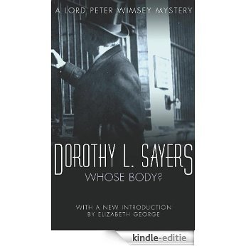 Whose Body?: Lord Peter Wimsey Mystery Book 1 (Lord Peter Wimsey Series) [Kindle-editie]