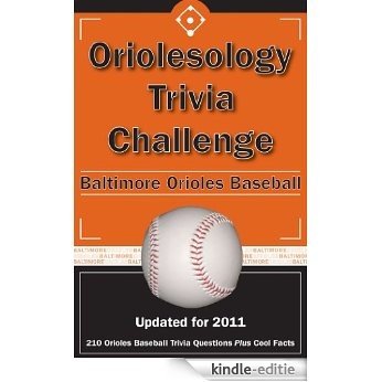 Oriolesology Trivia Challenge:Baltimore Orioles Baseball (English Edition) [Kindle-editie]