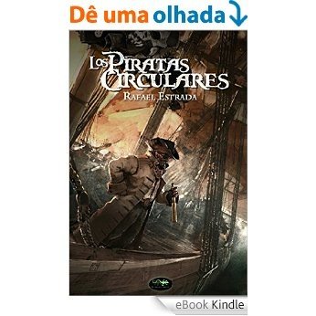 Los piratas circulares (Spanish Edition) [eBook Kindle]