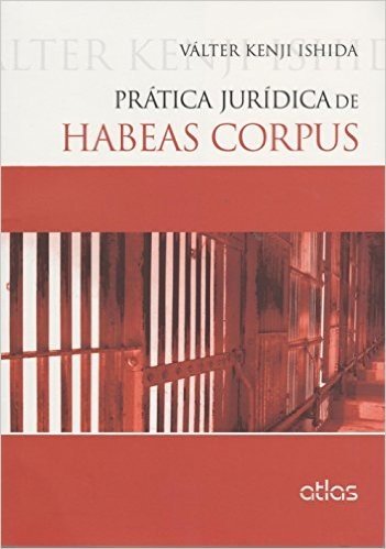 Prática Jurídica de Habeas Corpus