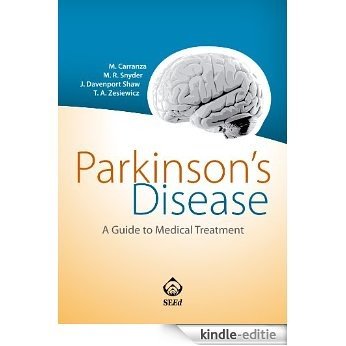 Parkinson's  Disease. A Guide to Medical Treatment (English Edition) [Kindle-editie]