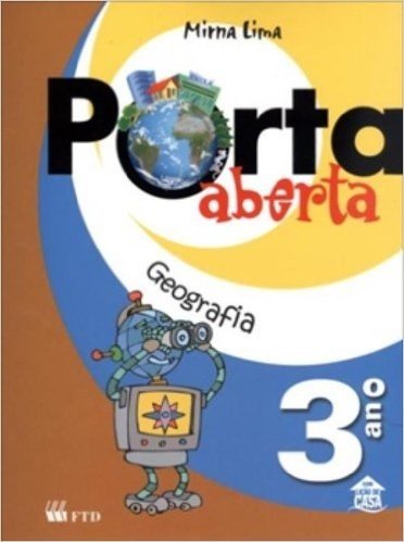 Porta Aberta - Geografia - 3. Ano - 2. Serie