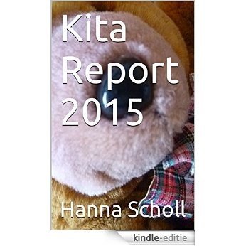 Kita Report 2015 (German Edition) [Kindle-editie]