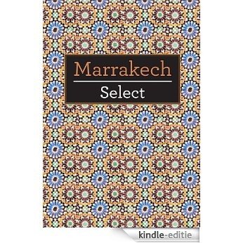 Marrakech Select (Insight Select Guides) [Kindle-editie]