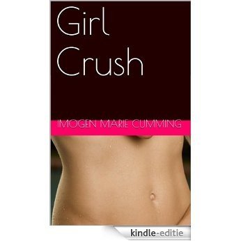 Girl Crush (English Edition) [Kindle-editie]