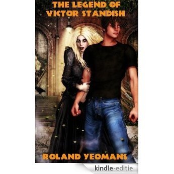 THE LEGEND OF VICTOR STANDISH (English Edition) [Kindle-editie]