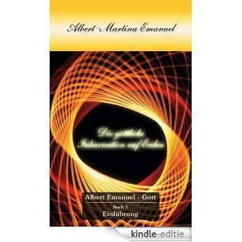 Albert-Martina Emanuel - Die Göttliche Inkarnation auf Erden, Buch 1 [Kindle-editie] beoordelingen