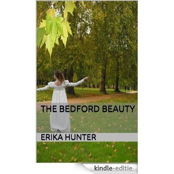 The Bedford Beauty (A Regency Novella) (English Edition) [Kindle-editie]