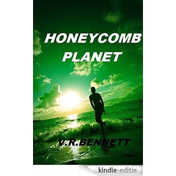 Honeycomb Planet (English Edition) [Kindle-editie]