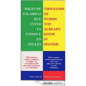 Miles de Palabras Que Ya Conoce En Inglés: Thousands of Words You Already Know in Spanish (Spanish Edition) [Kindle-editie]