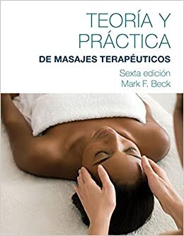 indir Spanish Translated Theory &amp; Practice of Therapeutic Massage (Teoria Y Practica Del Masaje Terapeutico)