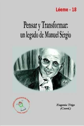 Pensar y Transformar: Un Legado de Manuel Sergio