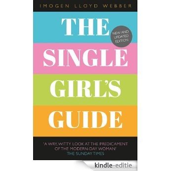 The Single Girl's Guide (English Edition) [Kindle-editie]