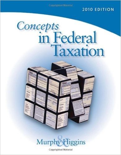 Concepts in Federal Taxation 2010, Professional Version (with Taxcut Tax Preparation Software CD-ROM and RIA Printed Access Card)