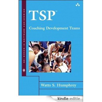 TSP(SM) Coaching Development Teams [Kindle-editie]
