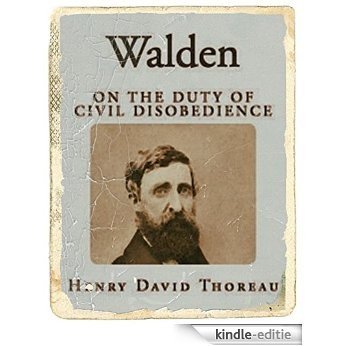 Walden, and On The Duty Of Civil Disobedience(illustrated): In 1848, Thoreau gave lectures at the Concord Lyceum entitled "The Rights and Duties of the ... in relation to Government. (English Edition) [Kindle-editie]