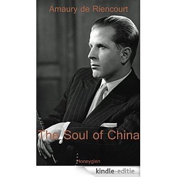 The Soul of China (English Edition) [Kindle-editie]