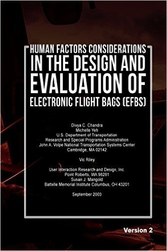 Human Factors Considerations in the Design and Evaluation of Electronic Flight Bags (Efbs)-Version 2