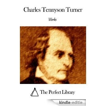 Works of Charles Tennyson Turner (English Edition) [Kindle-editie]