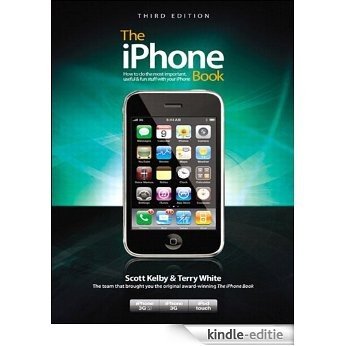 The iPhone Book, Third Edition (Covers iPhone 3GS, iPhone 3G, and iPod Touch) [Kindle-editie]