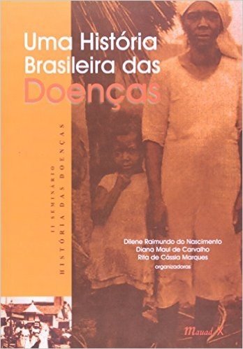 Uma História Brasileira das Doenças