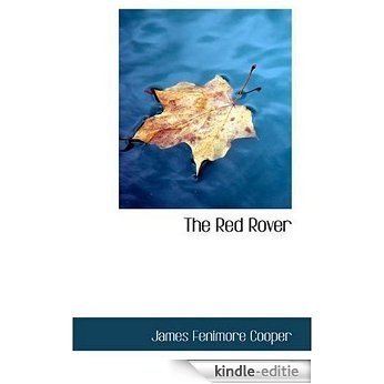 The Red Rover [with Biographical Introduction] [Kindle-editie]
