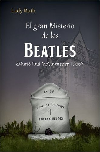 El Gran Misterio de los Beatles: El Falso Paul McCartney (Spanish Edition)