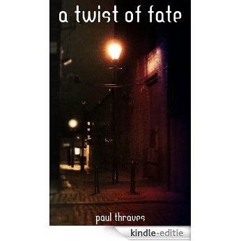 A Twist Of Fate (English Edition) [Kindle-editie]