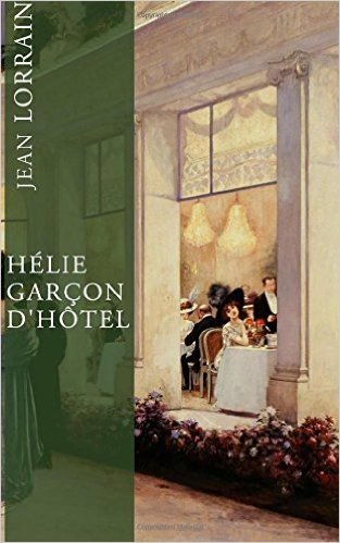 Helie, Garcon D'Hotel