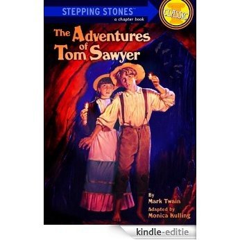 The Adventures of Tom Sawyer (A Stepping Stone Book(TM)) [Kindle-editie]