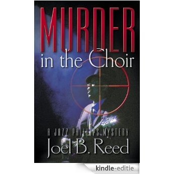 Murder in the Choir (The Jazz Phillips Mystery Series) (English Edition) [Kindle-editie]