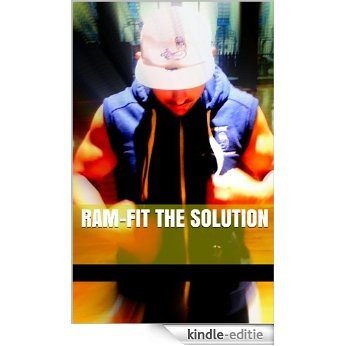 Ram-Fit The Solution (English Edition) [Kindle-editie]