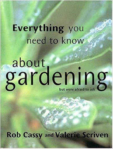 Everything You Need to Know about Gardening...