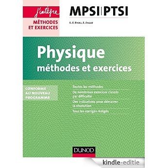 Physique Méthodes et Exercices MPSI-PTSI - 2e éd. : conforme au nouveau programme (Concours Ecoles d'ingénieurs) (French Edition) [Print Replica] [Kindle-editie]