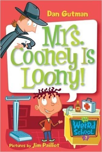 My Weird School #7: Mrs. Cooney Is Loony! (My Weird School series)