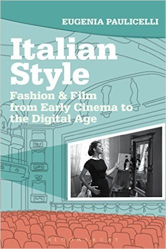 Italian Style: Fashion & Film from Early Cinema to the Digital Age baixar