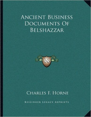Ancient Business Documents of Belshazzar
