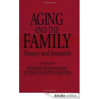 Handbook of Aging and the Family: Theory and Research [Kindle-editie]