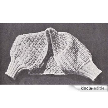 Knitted Bed Jacket Shrug Shoulderette Vintage Knitting Pattern #B-238 (English Edition) [Kindle-editie]