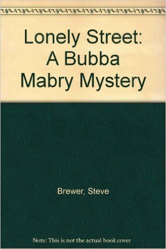 Lonely Street: A Bubba Mabry Mystery