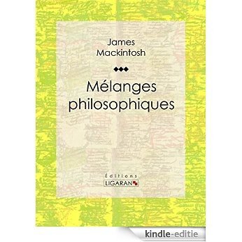 Mélanges philosophiques (French Edition) [Kindle-editie]