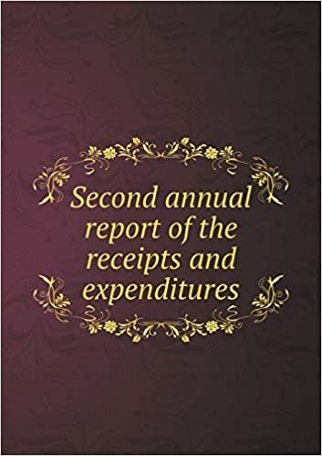 Second annual report of the receipts and expenditures