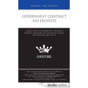 Government Contract Bid Protests: Leading Lawyers on Conducting Preliminary Research, Navigating the Negotiation Process, and Identifying Key Players (Inside the Minds) [Kindle-editie] beoordelingen