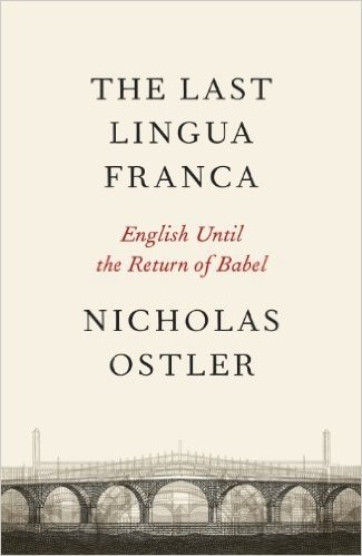 The Last Lingua Franca: English Until the Return of Babel