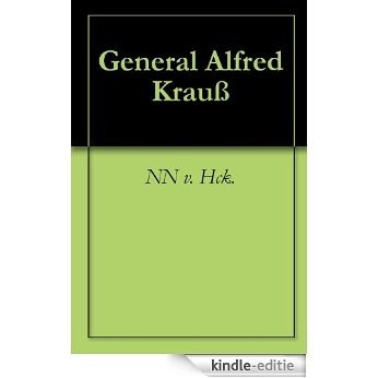 General Alfred Krauß (German Edition) [Kindle-editie]