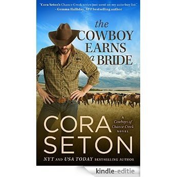 The Cowboy Earns a Bride (Cowboys of Chance Creek Book 8) (English Edition) [Kindle-editie]