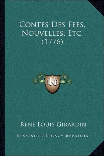 Contes Des Fees, Nouvelles, Etc. (1776)