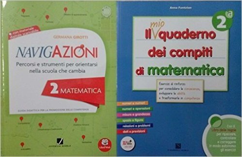Navigazioni 2 Matematica Guida Didattica Il Mio Quaderno Dei Compiti Di Matematica 2 Per La Scuola Primaria Scaricare Pdf