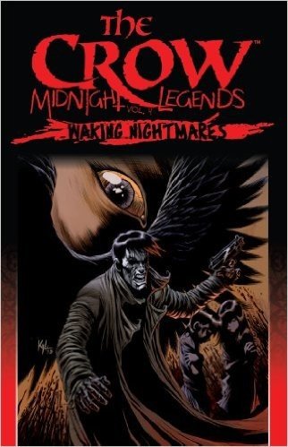 The Crow Midnight Legends, Vol. 4: Waking Nightmares